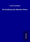 Cover-Bild zum Titel 'Die Erzählung des Obersten Morse' von 'Charles Sealsfield'