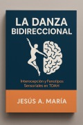 Cover-Bild zum Titel 'La Danza Bidireccional' von 'Jesús A. María'