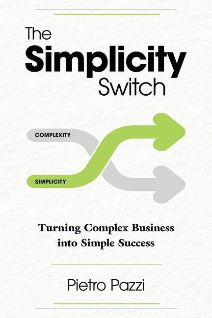 The Simplicity Switch - Pietro Pazzi
