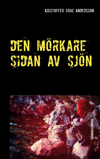 Den Mörkare Sidan Av Sjön - Kristoffer Cruz Andersson