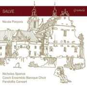 Porpora: Salve - Czech Ensemble Baroque Choir/Pandolfis Consort/Spa