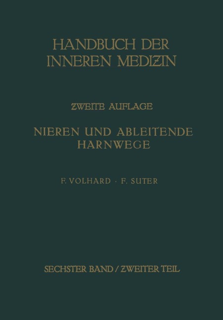 Die doppelseitigen hämatogenen Nierenerkrankungen. - von G. Bergmann, R. Staehlin, Franz Volhard, Friedrich Suter