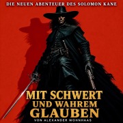 Cover-Bild zum Titel 'Mit Schwert und wahrem Glauben' von 'Alexander Wohnhaas'