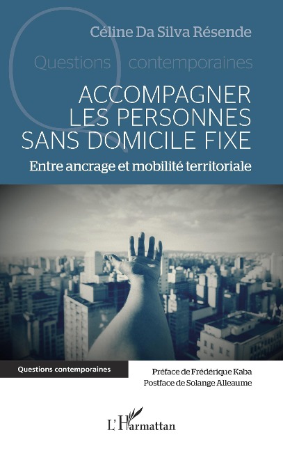 Accompagner les personnes sans domicile fixe - Da Silva Resende