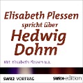 Elisabeth Plessen spricht über Hedwig Dohm - Elisabeth Plessen