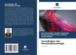 Cover-Bild zum Titel 'Grundlagen der Morphophysiologie' von 'Joel Alexander Cardozo Fagúndez, Carmen Josefina Perez Chirinos, Glenis Muñoz'