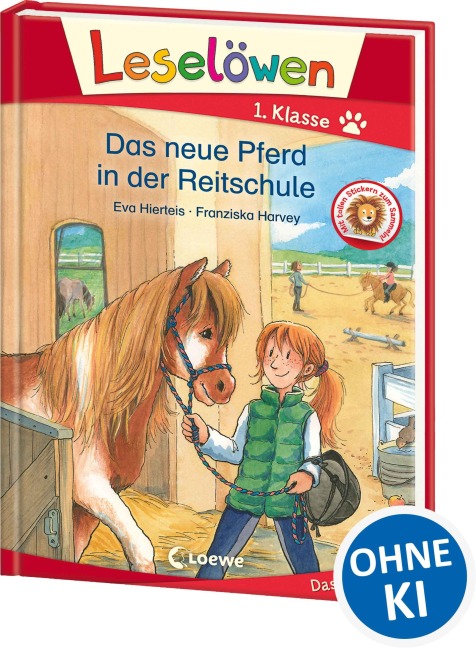 Leselöwen 1. Klasse - Das neue Pferd in der Reitschule - Eva Hierteis