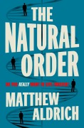 Cover-Bild zum Titel 'The Natural Order' von 'Matthew Aldrich'