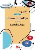 Köpek Düsü - Elvan Cubukcu