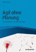 Agil ohne Planung - Barbara Niedner