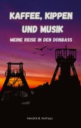 Kaffee, Kippen und Musik - Hendrik B. Herhaus