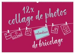 Cover-Bild zum Titel '12 x collage de photos - calendrier de bricolage (Calendrier mural 2026 DIN A2 vertical), CALVENDO calendrier mensuel' von 'ROTH-Design ROTH-Design'