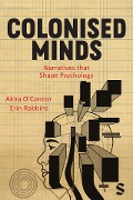 Colonised Minds - Akira O'Connor, Erin Robbins