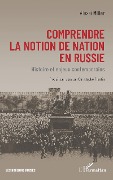 Cover-Bild zum Titel 'Comprendre la notion de nation en Russie' von 'Miller'