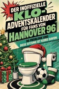 Cover-Bild zum Titel 'Der inoffizielle Klo-Adventskalender für Fans von Hannover 96' von 'Matteo Werner'