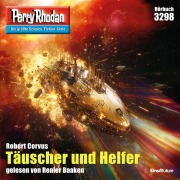 Cover-Bild zum Titel 'Perry Rhodan 3298: Täuscher und Helfer' von 'Robert Crovus'