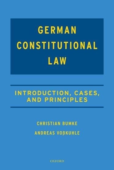 Casebook on German Constitutional Law - Christian Bumke, Andreas Vosskuhle, Andrew Hammel