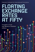 Floating Exchange Rates at Fifty - 