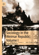 Cover-Bild zum Titel 'Sociology in the Weimar Republic: Volume I' von 'Stephan Moebius'