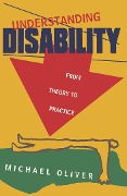Cover-Bild zum Titel 'Understanding Disability' von 'Michael Oliver'