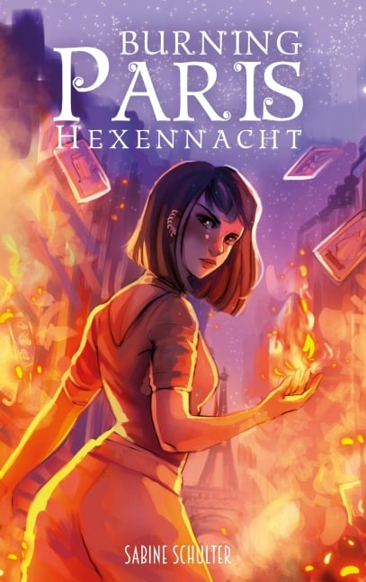 Burning Paris 1 - Sabine Schulter