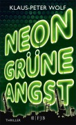 Cover-Bild zum Titel 'Neongrüne Angst' von 'Klaus-Peter Wolf'