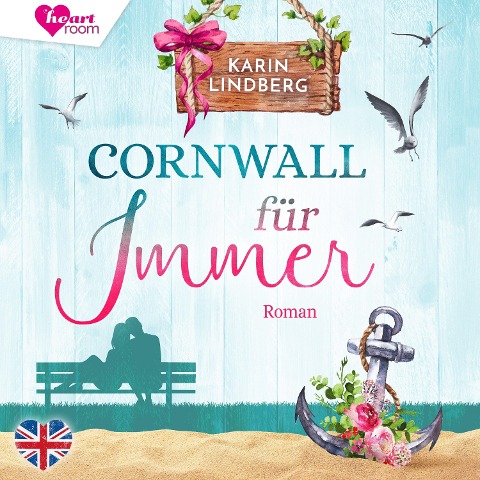 Cornwall für immer - Küstensehnsucht 2 - Karin Lindberg