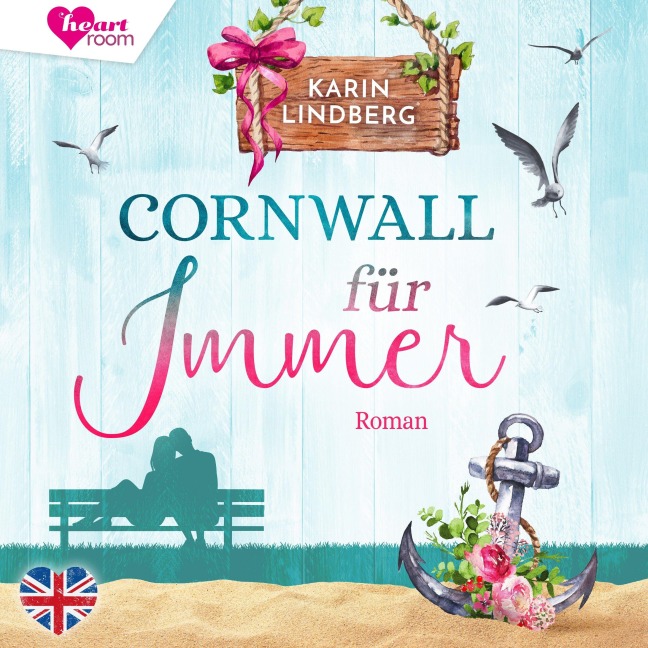 Cornwall für immer - Küstensehnsucht 2 - Karin Lindberg