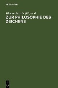 Cover-Bild zum Titel 'Zur Philosophie des Zeichens' von ''