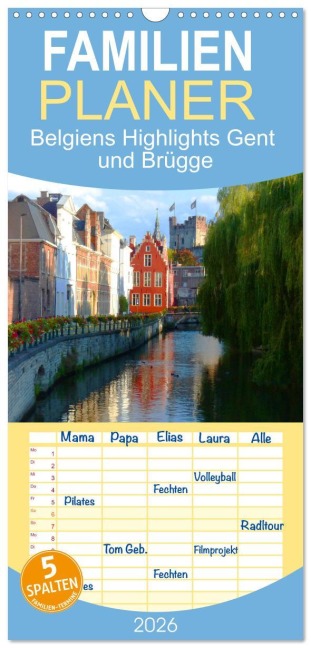 Familienplaner 2026 - Belgiens Highlights Gent und Brügge mit 5 Spalten (Wandkalender, 21 x 45 cm) CALVENDO - Gisela Kruse