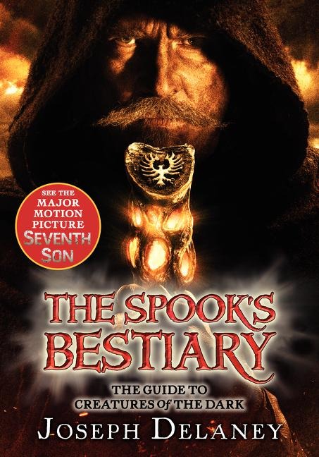 The Last Apprentice: The Spook's Bestiary - Joseph Delaney
