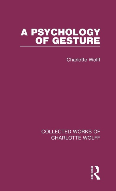 A Psychology of Gesture - Charlotte Wolff