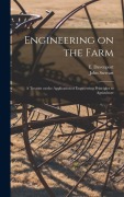 Cover-Bild zum Titel 'Engineering on the Farm' von 'John Stewart, E. Davenport'