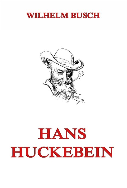 Hans Huckebein - Wilhelm Busch