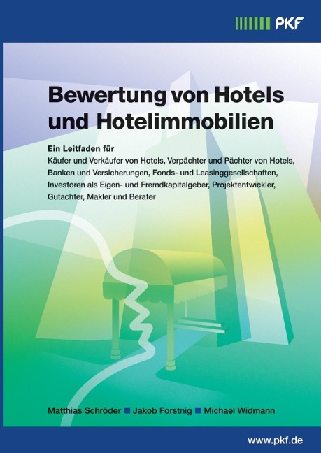 Bewertung von Hotels und Hotelimmobilien - C. W. Matthias Schröder, Jakob Forstnig, Michael Widmann