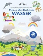 Mein großes Buch vom Wasser - Anne-Sophie Baumann