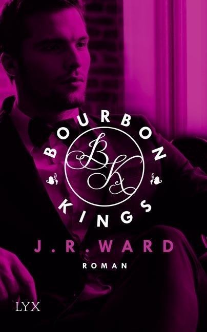 Bourbon Kings 01 - J. R. Ward