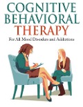 Cover-Bild zum Titel 'Cognitive Behavioral Therapy - For All Mood Disorders and Addictions' von 'Jim Berry'