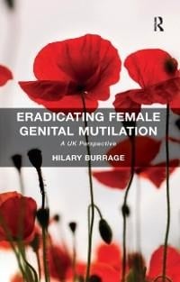 Eradicating Female Genital Mutilation - Hilary Burrage