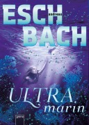 Cover-Bild zum Titel 'Ultramarin (3)' von 'Andreas Eschbach'