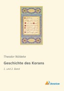 Cover-Bild zum Titel 'Geschichte des Korans' von 'Theodor Nöldeke'