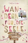 Cover-Bild zum Titel 'In und um Wien. Wandern für die Seele' von 'Christine Gruber'