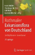 Rothmaler - Exkursionsflora von Deutschland. Gefäßpflanzen: Grundband - 