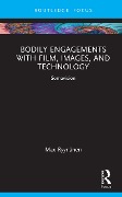 Cover-Bild zum Titel 'Bodily Engagements with Film, Images, and Technology' von 'Max Ryynänen'