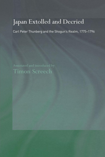 Japan Extolled and Decried - C. P. Thunberg