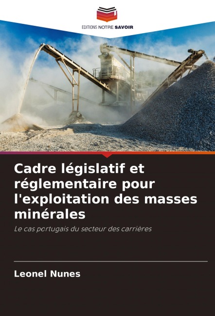 Cadre législatif et réglementaire pour l'exploitation des masses minérales - Leonel Nunes