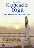 Kraftquelle Yoga - Gary Kraftsow