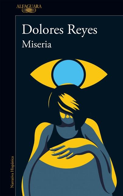 Miseria / Misery - Dolores Reyes