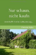 Cover-Bild zum Titel 'Nur schaun, nicht kaufn' von 'Christian Polito'