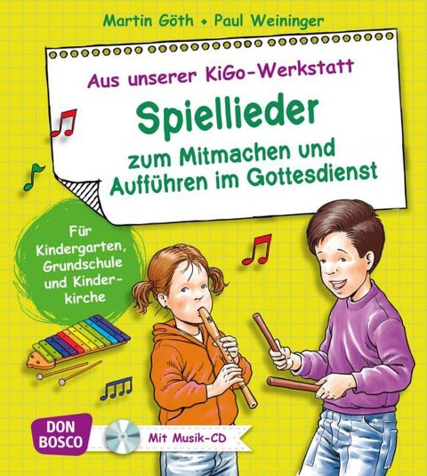 Spiellieder zum Mitmachen und Aufführen im Gottesdienst, m. Audio-CD - Martin Göth, Paul Weininger